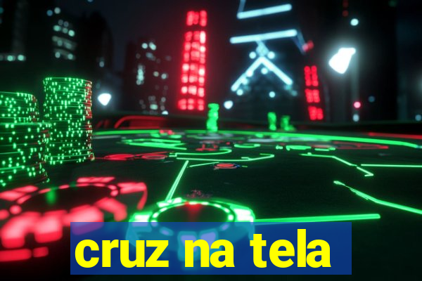 cruz na tela